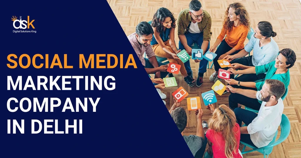 Social Media Marketing Company in Delhi